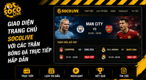 Giao diện trang chủ Socolive với các trận bóng đá trực tiếp hấp dẫn