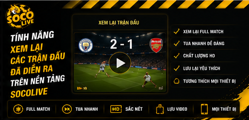 Tính năng xem lại các trận đấu đã diễn ra trên nền tảng Socolive